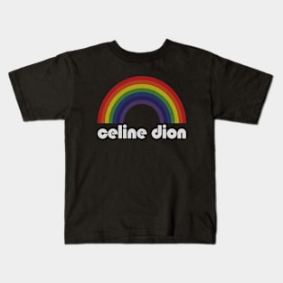 Celine Dion - Rainbow Vintage Kids T-Shirt